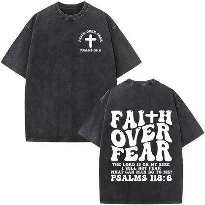 Christian Jesus Faith over Fear Bible Verse Washed T-Shirts Men Women Fashion Vintage Oversized T Shirts Harajuku Cotton T-Shirt